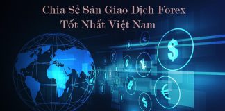 sàn giao dịch Forex tốt nhất Việt Nam